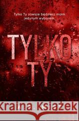 Tylko Ty A.P. Mist 9788368442533 Black Rose - książka