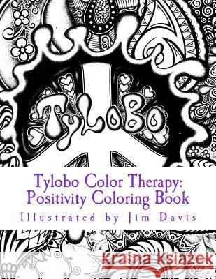 Tylobo Color Therapy: Positivity Coloring Book Jim Davis 9780692549605 Tylobo - książka