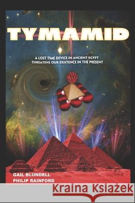 Tymamid Gail Blundell, Philip Rainford 9781973206330 Independently Published - książka