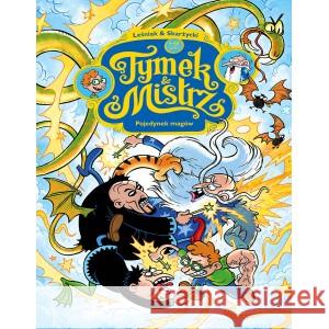 Tymek i Mistrz Pojedynek magów SKARŻYCKI RAFAŁ, LEŚNIAK TOMASZ 9788367360791 KULTURA GNIEWU - książka