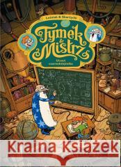 Tymek i Mistrz Uczeń czarnoksiężnika Skarżycki Rafał, Leśniak Tomasz 9788367360654 KULTURA GNIEWU - książka
