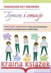 Tymon i emocje w.2024 Magdalena Gut-Orłowska 9788383094632 Harmonia - książka