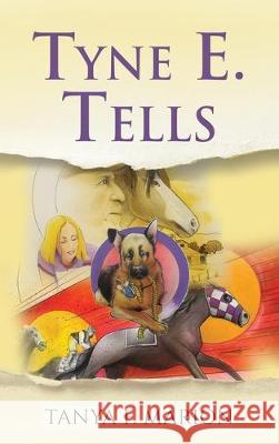 Tyne E. Tells Tanya F. Marion 9781733378611 Writespike Inc. - książka