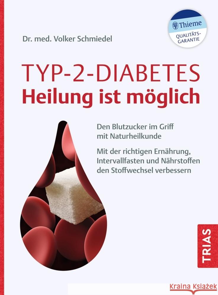 Typ-2-Diabetes - Heilung ist möglich Schmiedel, Volker 9783432116051 Trias - książka