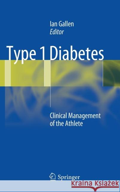 Type 1 Diabetes: Clinical Management of the Athlete Gallen, Ian 9780857297532 Springer, Berlin - książka