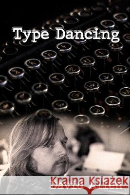 Type Dancing David Allen 9781097211364 Independently Published - książka