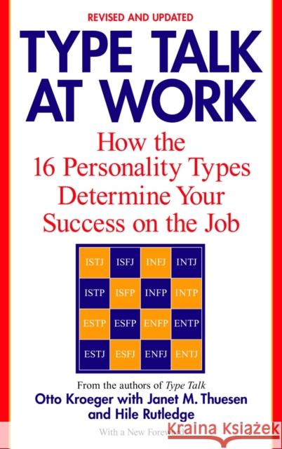 Type Talk at Work (Revised): How the 16 Personality Types Determine Your Success on the Job Otto Kroeger Janet M. Thuesen Hile Rutledge 9780440509288 Delta - książka