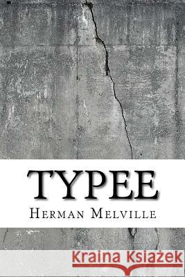 Typee Herman Melville 9781729550274 Createspace Independent Publishing Platform - książka