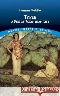 Typee: a Peep at Polynesian Life Tai Wu 9780486831756 Dover Publications Inc. - książka
