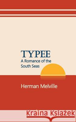 Typee: A Romance of the South Seas Herman Melville 9783903165038 Imenand Publishing E.U. - książka