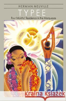 Typee: Four Months Residence in the Marquesas Melville 9780710301321 Routledge - książka