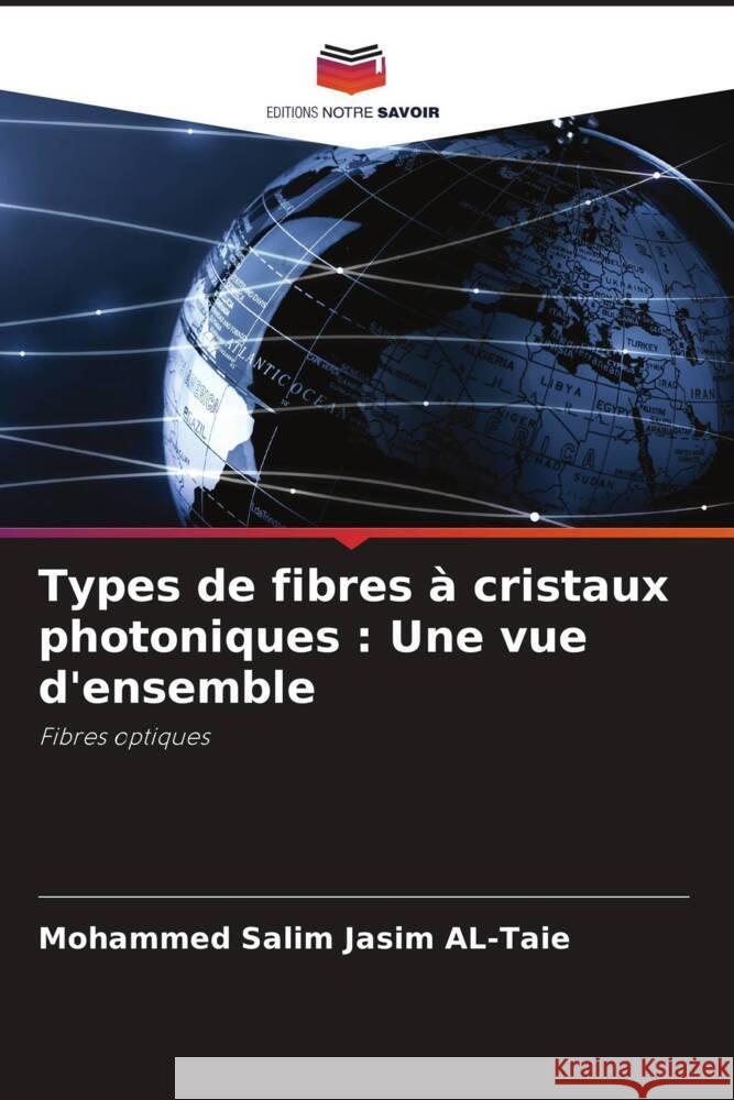 Types de fibres ? cristaux photoniques: Une vue d'ensemble Mohammed Salim Jasi 9786206862246 Editions Notre Savoir - książka