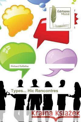 Types... Hic Rencontres Raffaillac-R 9783639636376 Omniscriptum - książka