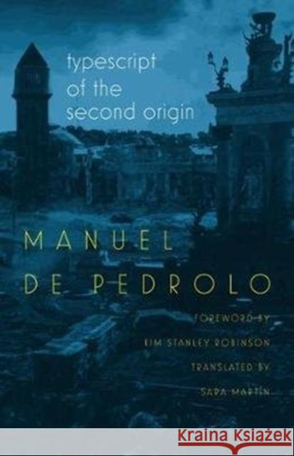 Typescript of the Second Origin Manuel De Pedrolo Sara Martin Kim Stanley Robinson 9780819577429 Wesleyan - książka