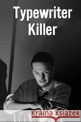 Typewriter Killer: H. Beam Piper John F. Carr 9780937912683 Pequod Press - książka