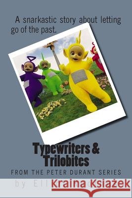 Typewriters & Trilobites Elliot Roothes Robert W. Williams 9781507507018 Createspace - książka