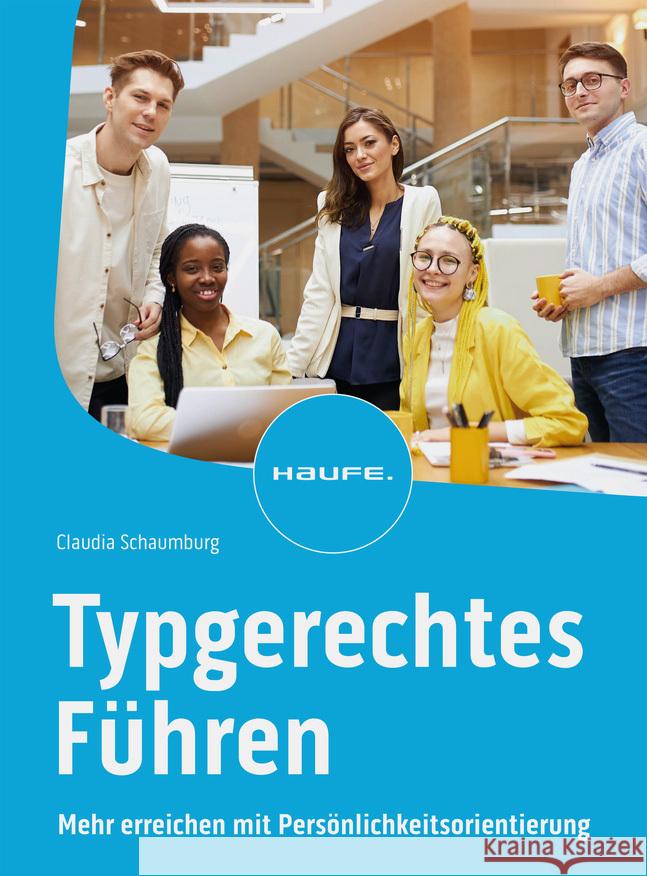 Typgerechtes Führen Schaumburg, Claudia 9783648168523 Haufe - książka