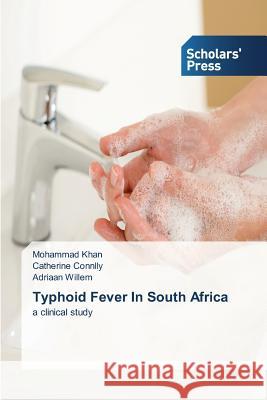 Typhoid Fever In South Africa Khan Mohammad 9783639768909 Scholars' Press - książka