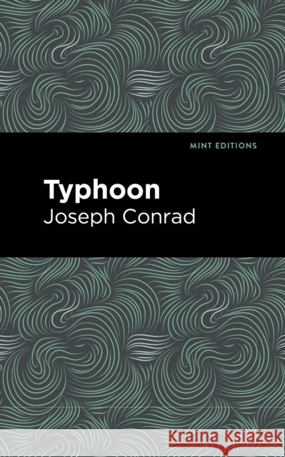 Typhoon Joseph Conrad Mint Editions 9781513269405 Mint Editions - książka