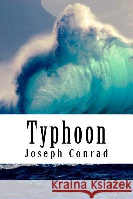 Typhoon Joseph Conrad 9781981918942 Createspace Independent Publishing Platform - książka