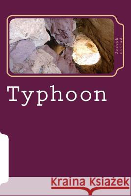 Typhoon Joseph Conrad 9781986639743 Createspace Independent Publishing Platform - książka