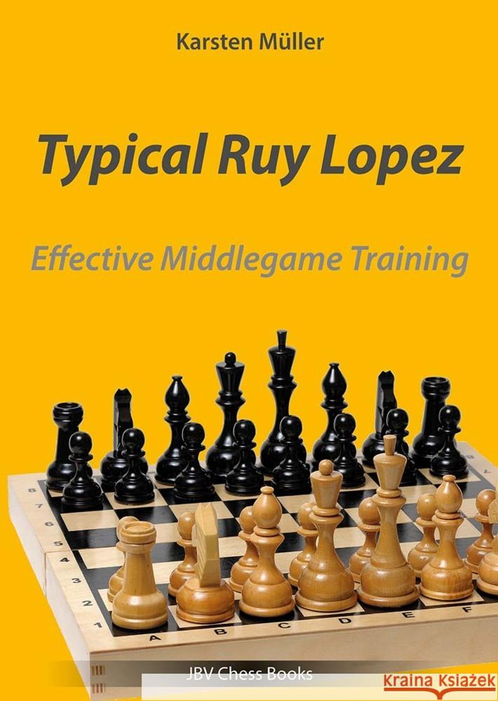 Typical Ruy Lopez Müller, Karsten 9783959209489 Beyer Schachbuch - książka