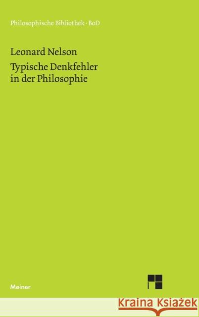 Typische Denkfehler in der Philosophie Nelson, Leonard 9783787321490 Meiner - książka