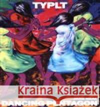 Typlt - Dancing Pentagon Lubomír Typlt 9788076410268 Galerie UBK - książka