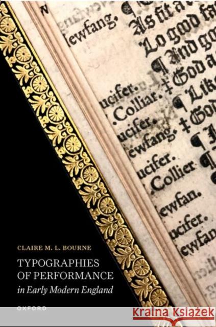 Typographies of Performance in Early Modern England Claire M. L. (Assistant Professor of English, Pennsylvania State University) Bourne 9780197903674 Oxford University Press - książka