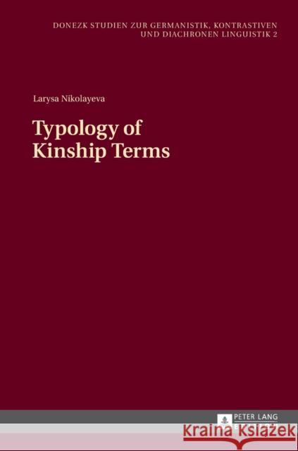 Typology of Kinship Terms Larysa Nikolayeva   9783631648162 Peter Lang AG - książka