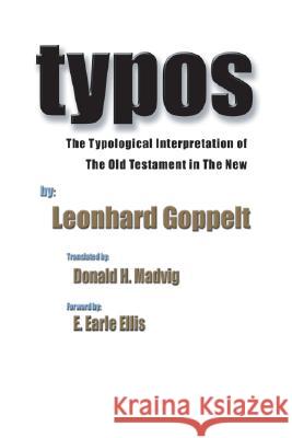 Typos: The Typological Interpretation of the Old Testament in the New Goppelt, Leonhard 9781592440788 Wipf & Stock Publishers - książka