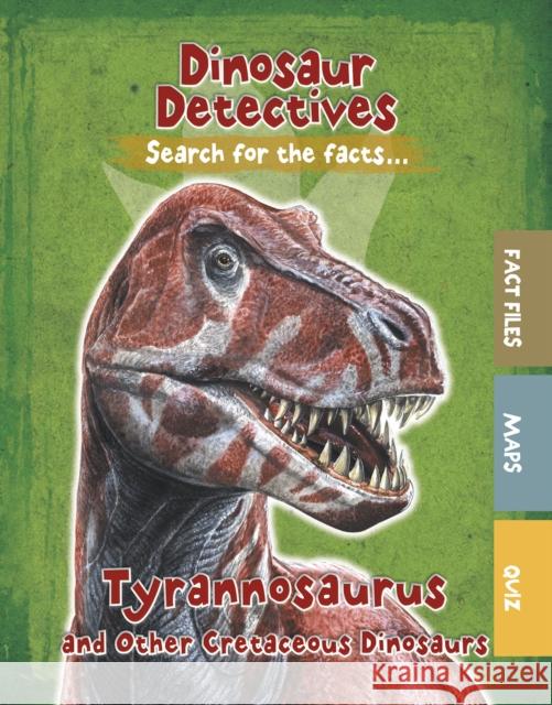 Tyrannosaurus and Other Cretaceous Dinosaurs Tracey Kelly 9781474778381 Capstone Global Library Ltd - książka