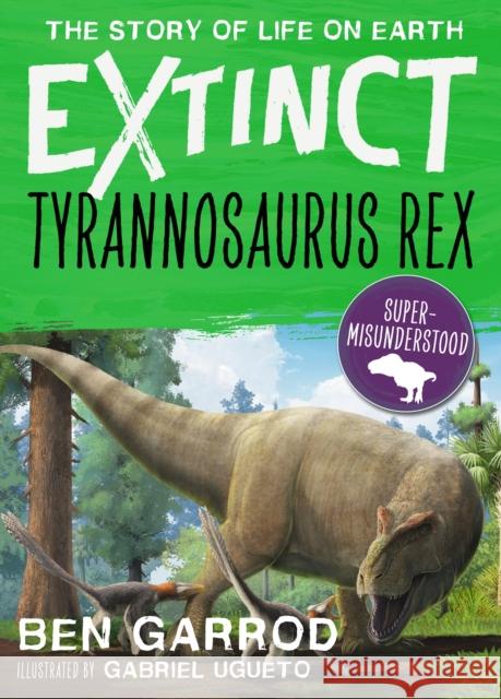 Tyrannosaurus Rex Professor Ben Garrod 9781838935399 Bloomsbury Publishing PLC - książka