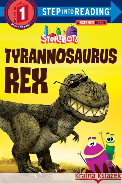 Tyrannosaurus Rex (Storybots) Jibjab Bros Studios 9781524718664 Random House Books for Young Readers - książka