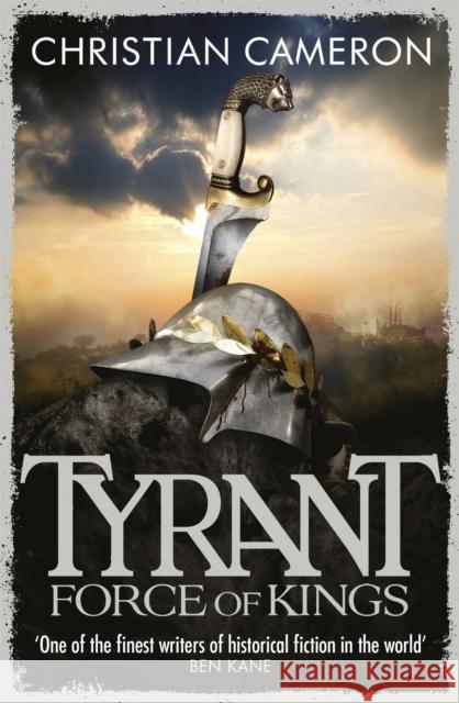Tyrant: Force of Kings Christian Cameron 9781409102762 Orion Publishing Co - książka