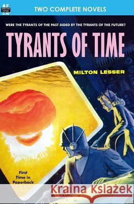 Tyrants of Time & Pariah Planet Milton Lesser Murray Leinster 9781612870724 Armchair Fiction & Music - książka