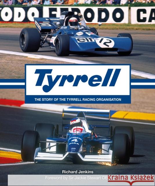 Tyrrell: The Story of the Tyrrell Racing Organisation Richard Jenkins 9781910505670 Evro Publishing - książka