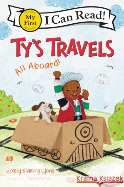 Ty's Travels: All Aboard! Kelly Starling Lyons Nina Mata 9780062951076 HarperCollins - książka