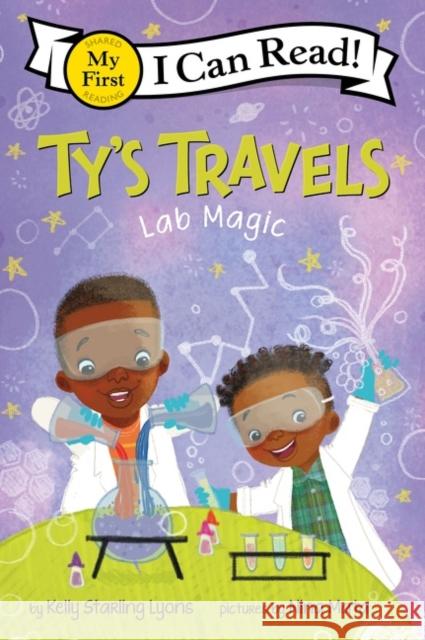 Ty's Travels: Lab Magic Kelly Starling Lyons Nina Mata 9780062951168 HarperCollins - książka
