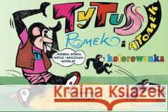 Tytus, Romek i A'Tomek. Kolorowanka 2 Henryk Jerzy Chmielewski 9788383912981 Prószyński i S-ka - książka