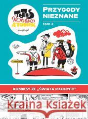 Tytus, Romek i A'Tomek. Przygody Nieznane T.2 Papcio Chmiel 9788368097092 Ongrys - książka
