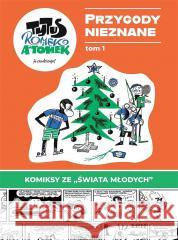 Tytus, Romek i A'Tomek T.1 Przygody Nieznane Henryk Jerzy Chmielewski 9788368097085 Ongrys - książka