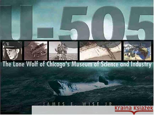 U-505: The Final Journey Wise, James E. 9781591149675 US Naval Institute Press - książka