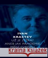 Už je zítra? Aneb jak pandemie mění Evropu Ivan Krastev 9788024646473 Karolinum - książka