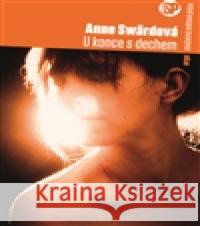 U konce s dechem Anne SwÃ¤rdovÃ¡ 9788025709160 Argo - książka