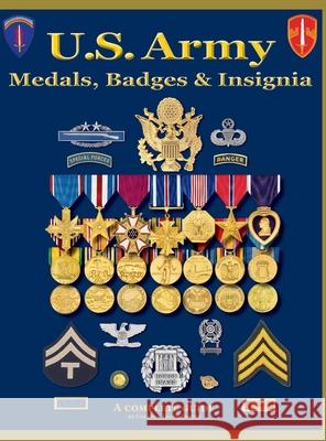 U. S. Army Medal, Badges and Insignia Foster, Col Frank C. 9781884452628 Moa Press - książka