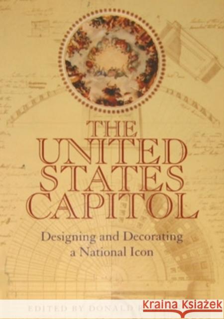 U S Capitol: Designing & Decorating a National Icon Donald R. Kennon 9780821413029 Ohio University Press - książka