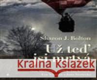 Už teď jsi mrtvá Sharon J. Bolton 8594072274275 Tympanum - książka