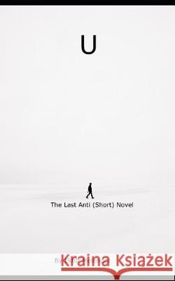 U: The Last Anti (Short) Novel Ektor Melendez 9781097202140 Independently Published - książka