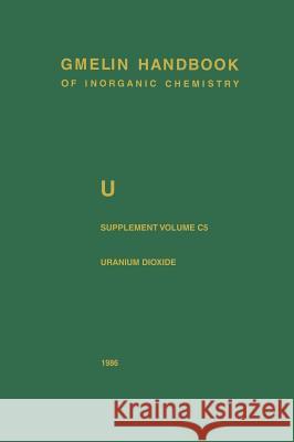 U Uranium: Supplement Volume C5 Uranium Dioxide, Uo2, Physical Properties. Electrochemical Behavior Keim, Rudolf 9783540935247 Springer - książka